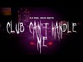 Flo Rida David Guetta Club Can T Handle Me Sped Up Lyrics