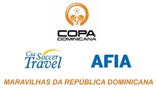 Maravilhas Dominicanas – Copa AFIA República Dominicana – Bayahibe 2016