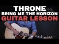 Throne - Bring Me The Horizon Guitar Tutorial ...