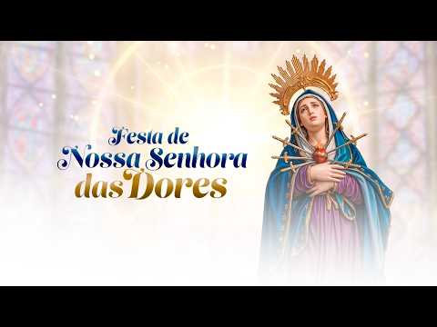 Festa de Nossa Senhora das Dores -- 5°Dor de Nossa Senhora