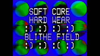 Blithe Field- Soft Core Hard Wear (Full Movie)