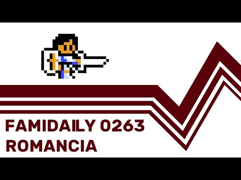 Famidaily - Episode 0263 - Romancia (ロマンシア)