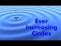 Ever Increasing Circles