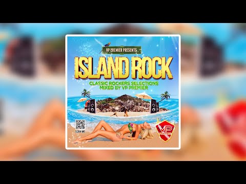 Island Rock by Vp Premier - Best mix of classic Rockers & Lovers reggae hits!