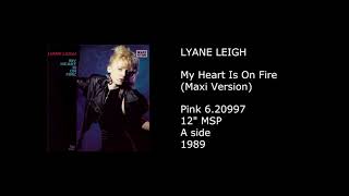 LYANE LEIGH - My Heart Is On Fire (Maxi Version) - 1989
