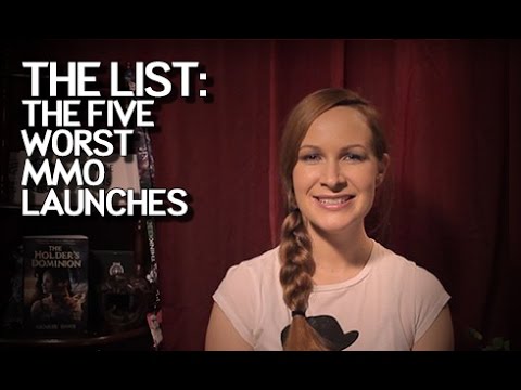 The List - The Five Worst MMO Launches