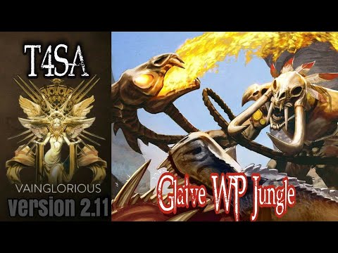 T4SA | Glaive WP Jungle - Vainglory hero gameplay from a pro player