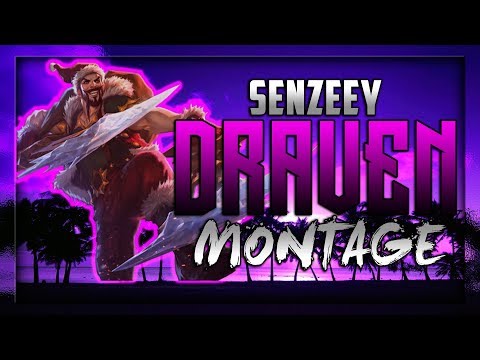 SENZEEY DRAVEN MONTAGE l DRAVEN MAIN PROMOTION #1 l League of Legends
