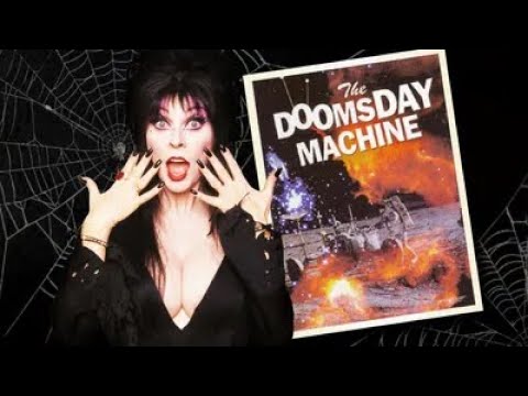 Elvira's Movie Macabre | The Doomsday Machine