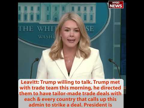 Leavitt: 70 Countries Calling to Negotiate Since Liberation Day; 'Tailor-Made Deals'; Supreme Court Alien Enemies Act Victory