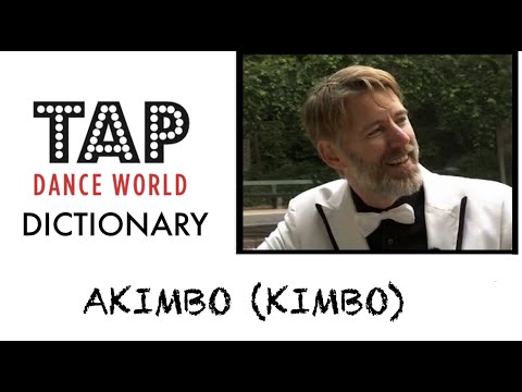 Tap Dance Dictionary / AKIMBO KIMBO / Dictionnaire des pas de claquettes - Tutoriel,Tutorial, TDW