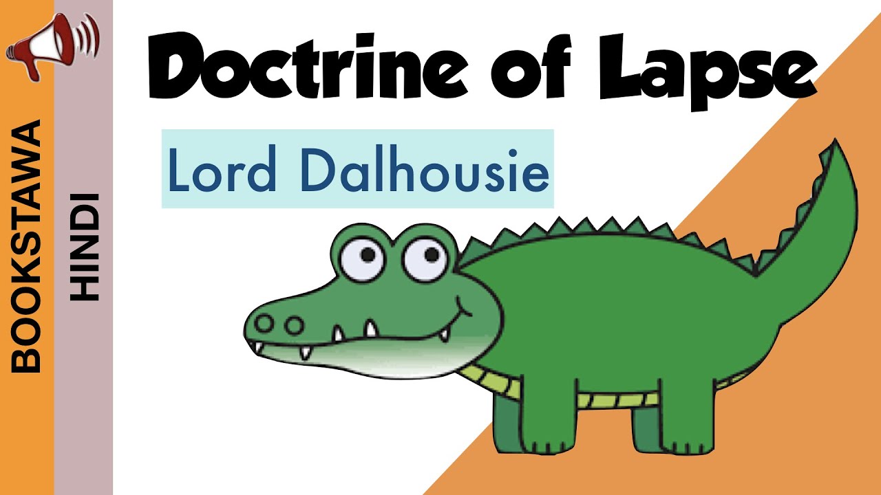 Educational video explaining Lord Dalhousie's Doctrine of Lapse policy
