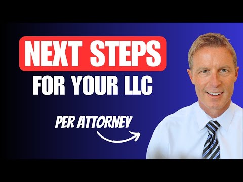 What To Do After Forming an LLC - 6 Crucial Next Steps