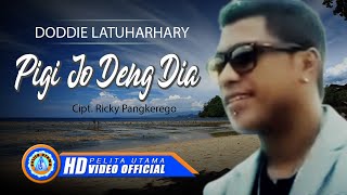 Download lagu Doddie Latuharhary - PIGI JO DENG DIA | Lagu Manado Terpopuler 2022 mp3