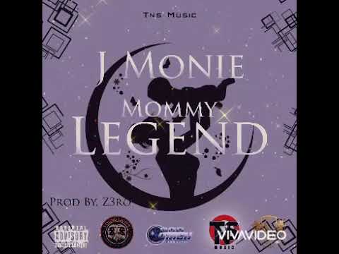 J Monie MOMMY LEGEND(PROD.BY Z3RO)