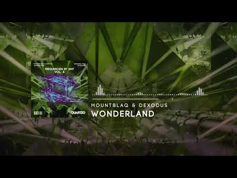 Mountblaq & Dexodus - Wonderland (OUT NOW!) [FREE] (Frequencies EP, Vol. 4)