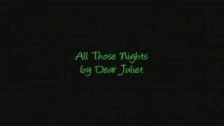 All Those Nights by Dear Juliet