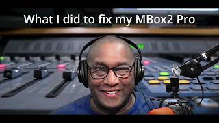 Video thumbnail for I Fixed my MBox2 Pro by Greg Murray