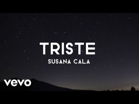Susana Cala - Triste (Letra)