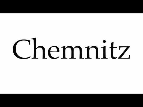 How to Pronounce Chemnitz