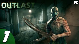 Outlast - Gameplay Walkthrough Part 1 - (PC) [1080p60FPS]