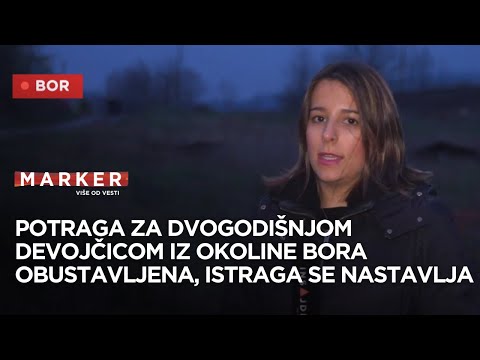 MUP: Devojčica Danka Ilić nije pronađena u okolini Bora; potraga obustavljena, istraga se nastavlja