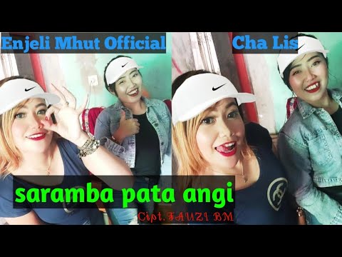 SARAMBA PATA ANGI// Enjeli mhu & Chaa Lis// Cipt.FAUZI BM