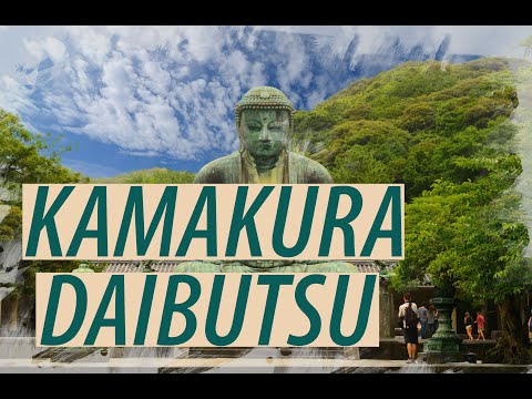 【4K】日本 KAMAKURA DAIBUTSU BIG BUDDHA, KAMAKURA, JAPAN
