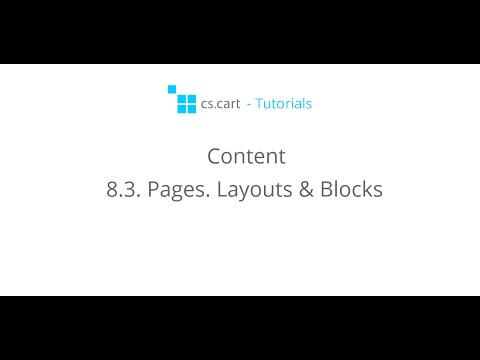 CS-Cart Tutorials. Online Shopping Cart Content - Pages in Your Online Store. Layouts & Blocks