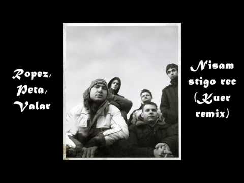 Ropez, Peta, Valar - Nisam stigo rec (Kuer remix) (2004.)