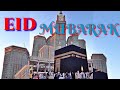 EID MUBARAK Whatsapp Status HD Arabic Special Eid Mubarak Status Makka Madina Eid 2019