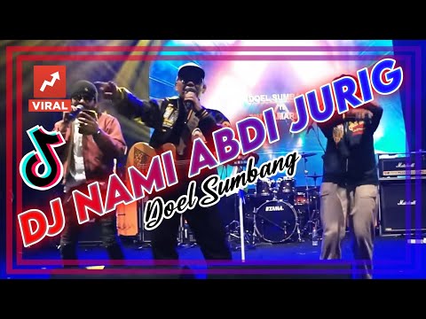 DJ NAMI ABDI JURIG - DOEL SUMBANG