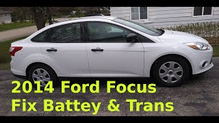 2014 Ford Focus Transmission and electrical fix
