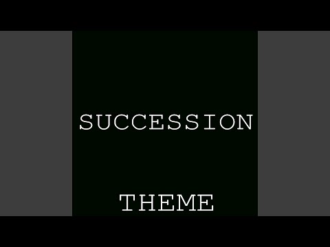 Succession Theme