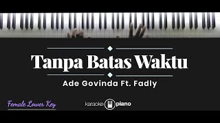 Download lagu Tanpa Batas Waktu - Ade Govinda ft. Fadly (KARAOKE PIANO - FEMALE LOWER KEY) mp3