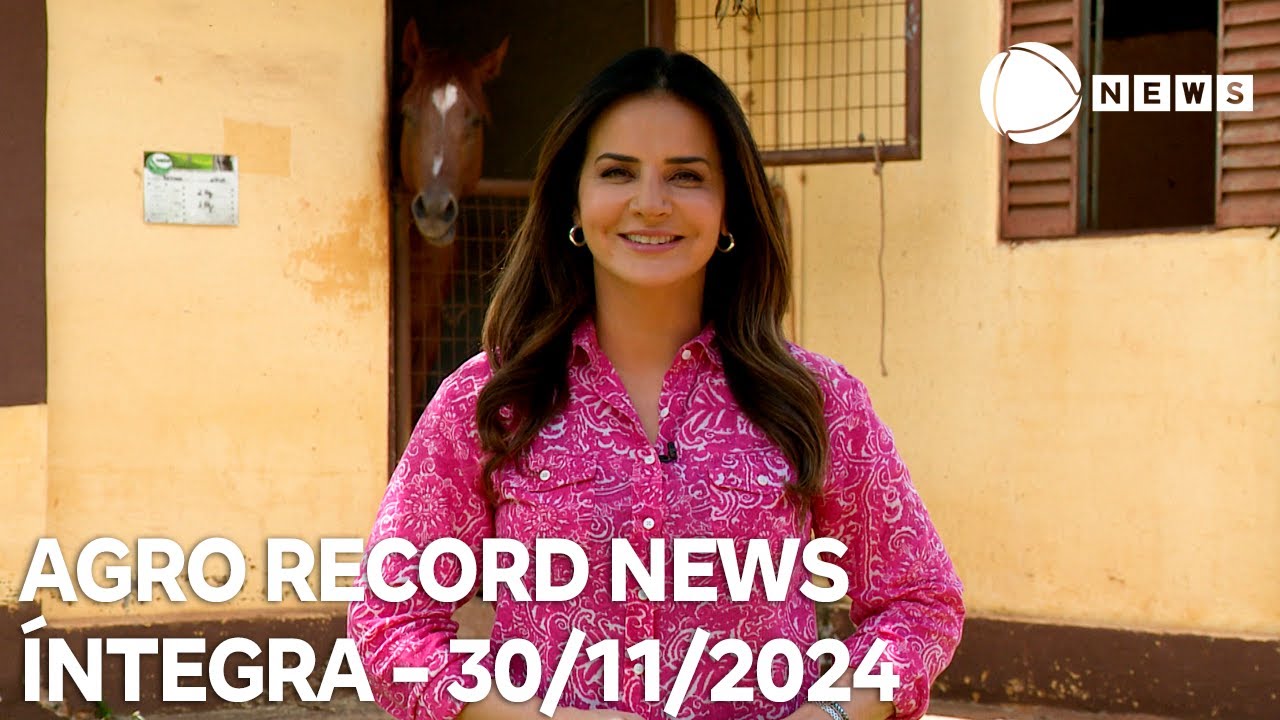 Agro Record News - 30/11/2024