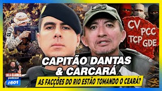 CAPITÃO DANTAS - COMO as F4CÇÕES do RIO estão tomando o CEARÁ? - Fala Glauber Podcast