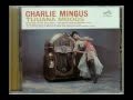 Charlie Mingus - Tijuana Gift Shop