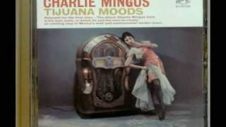 Charlie Mingus - Tijuana Gift Shop