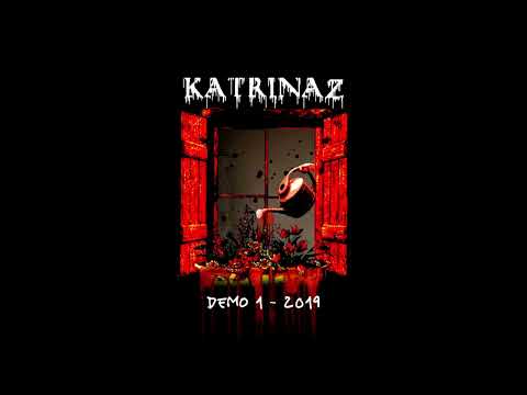 Katrinaz - Demo 1 (2019)