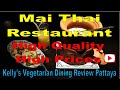 Mai Thai Restaurant review, Thai & Western Vegetarian and Vegan Food Pattaya, Reviewed by Kelly Veg