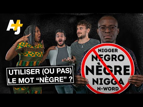 “NÉGRO”, “NÈGRE”, “NIGGA” : A-T-ON LE DROIT D'UTILISER CES MOTS ?