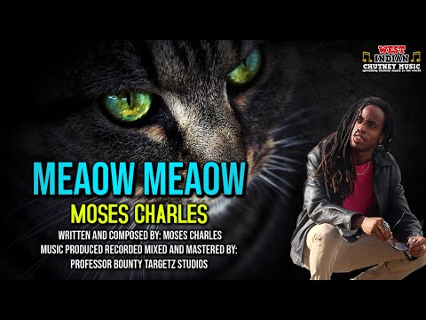 Moses Charles - Meaow Meaow (2026 Chutney Soca)