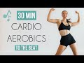 30 MIN CARDIO AEROBICS WORKOUT Move To The Beat All Standing Low Impact