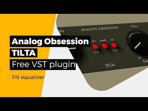 Tilta by Analog Obsession - A free VST plugin - Tilt Equalizer