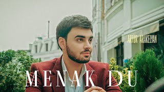 Artur Arakelyan - Menak Du (2022)