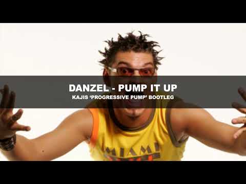 Danzel - Pump It Up (Kajis 'Progressive Pump' Bootleg)
