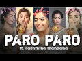 PARO PARO X RASHMIKA MANDANA NEW EFX STATUS FT RASHMIKA MANDANA PARO PARO SONG STATUS VIDEO