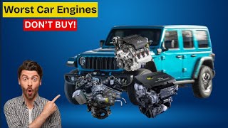 These’re the WORST engines ever made (AVOID These Car ENGINES with High Failures)