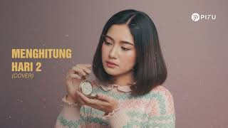 Download lagu Menghitung Hari 2 - Anda | Cover by PI7U mp3